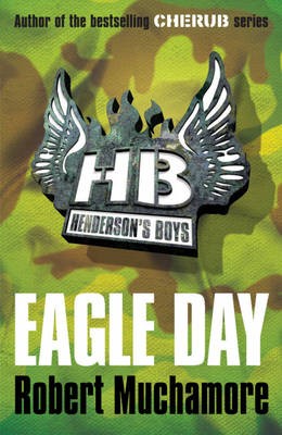 Henderson's Boys 2 Eagle Day by Robert Muchamore book cover