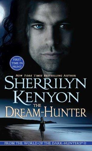 The Dream-Hunter (A Dream-Hunter Novel, Book 1) by Sherrilyn Kenyon book cover